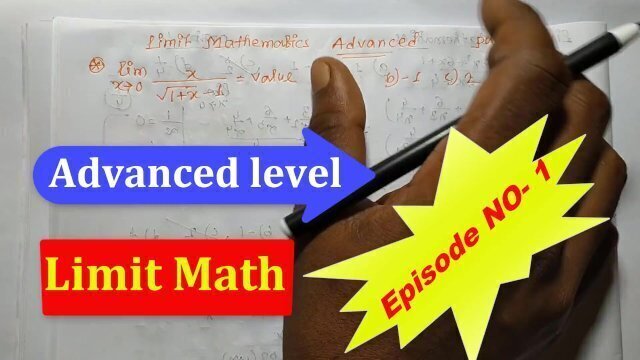 Advance Limit math Teach Bikash Educare episode