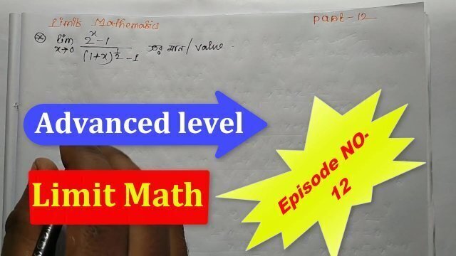 Advanced Limit Math University California's Teach bikash Educare Part 12