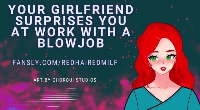 [Erotic audio] Your Girlfriend Surprises Work With Blowjob
